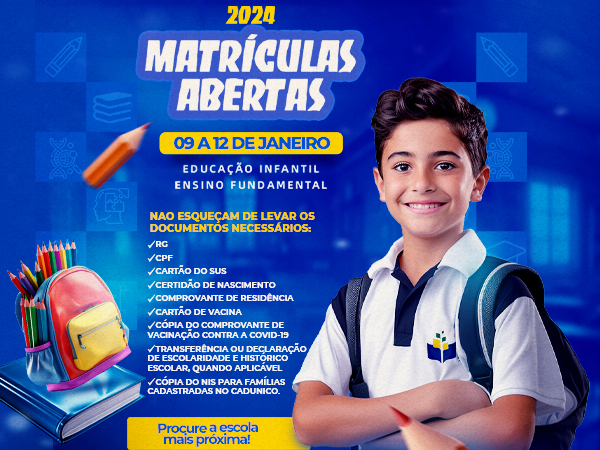 Matrículas Abertas na Educação Infantil e Ensino Fundamental!